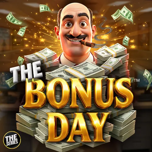 The Bonus Day The Bonus Day